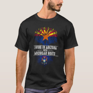 Arizona Home Michigan Roots State Tree Flag Love G T-Shirt