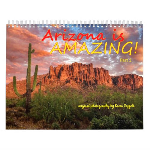 Arizona Is Amazing Part2 Scenic Photography Calendar