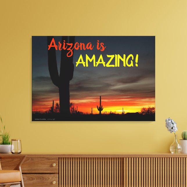 "Arizona is Amazing!" Sunset Sonoran Desert Cactus Canvas Print (Insitu(LivingRoom))