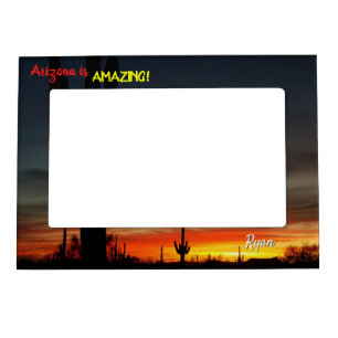 "Arizona is Amazing!" Sunset Sonoran Desert Cactus Magnetic Frame