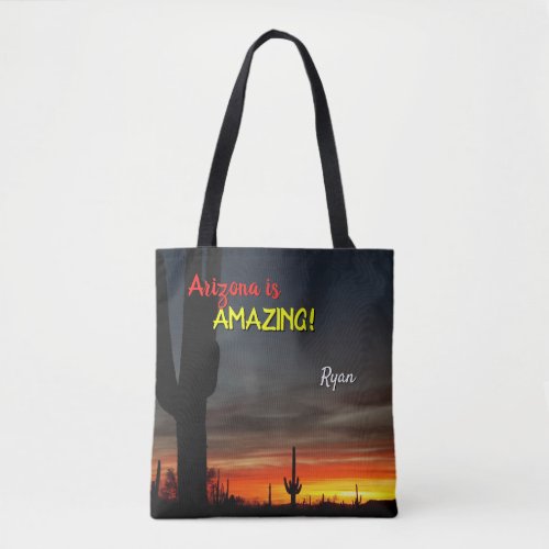 Arizona is Amazing Sunset Sonoran Desert Cactus Tote Bag