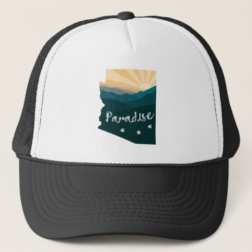 Arizona Is Paradise Trucker Hat