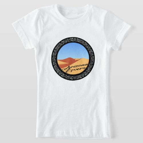 Arizona lovers Arizonadesert lover white T_Shirt