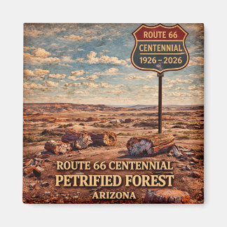 Arizona Petrified Forest Centennial 1926-2026 Magnet