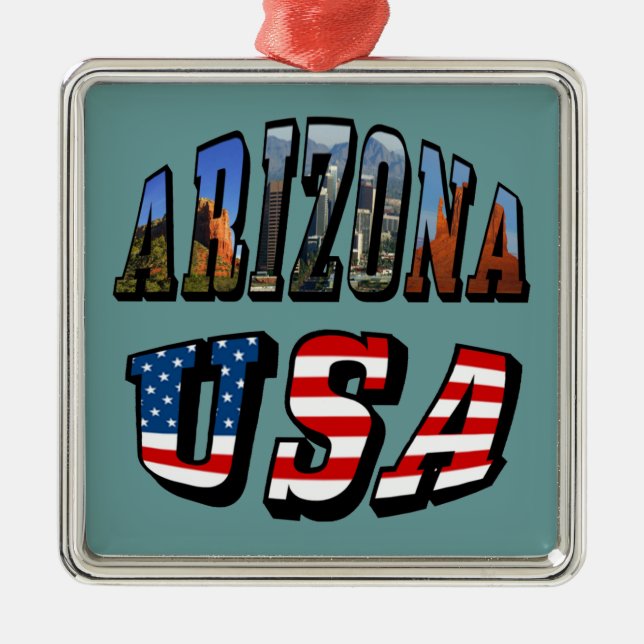 Arizona Picture and USA Flag Text Metal Ornament (Front)
