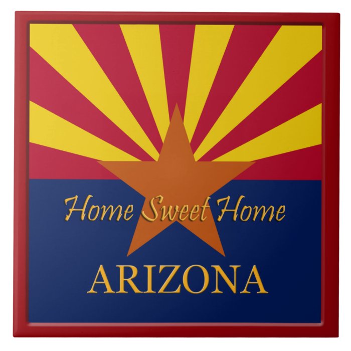 Arizona State Flag Home Sweet Home Tile