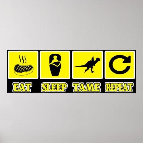Ark Survival Evolved _ EAT SLEEP TAME REPEAT Poster