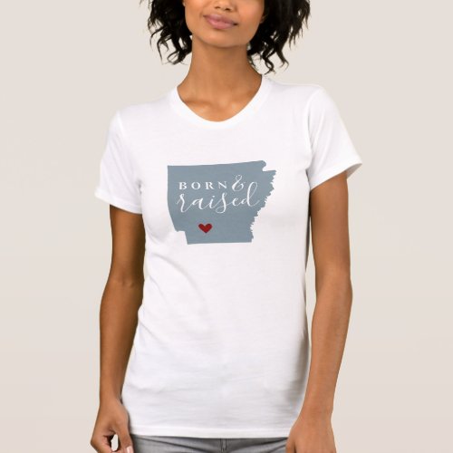 Arkansas Born and Raised  Editable Color State T_Shirt