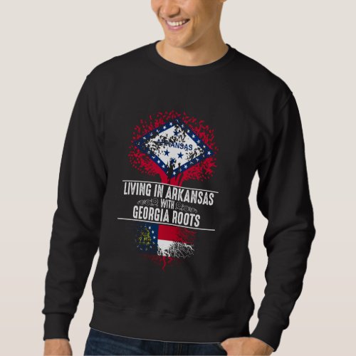 Arkansas Home Georgia Roots State Tree Flag Love Sweatshirt