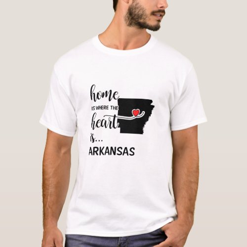 Arkansas home is where the heart is T_Shirt