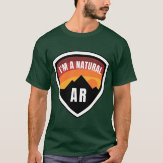Arkansas Im a Natural Badge T-Shirt