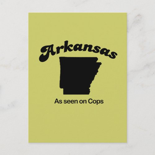 Arkansas Motto _ As seen on Cops Postcard