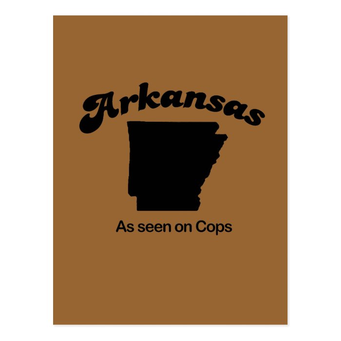 Arkansas Motto   As seen on Cops Postcards