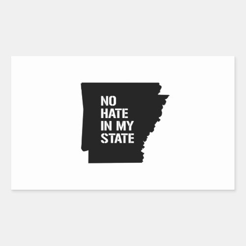 Arkansas No Hate In My State Rectangular Sticker