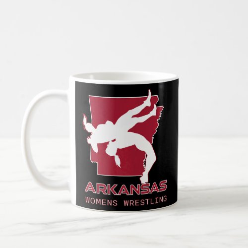 Arkansas Women Wrestling High School Girls Wrestle Coffee Mug