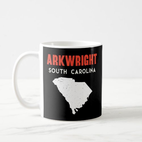 Arkwright South Carolina USA State America Travel  Coffee Mug