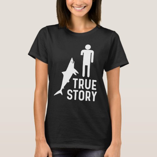 Arm Amputee Funny True Story Humor Amputated Arms T_Shirt