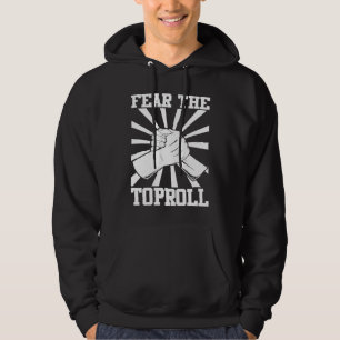 Arm Bar Wrestling  Fear the Toproll Hoodie