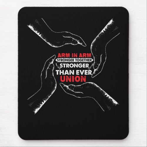 Arm in Arm _ Stronger Together Than Ever Mouse Pad
