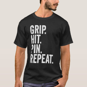 Arm Wrestler Grip Hit Pin Repeat Arm Wrestling 1 T-Shirt