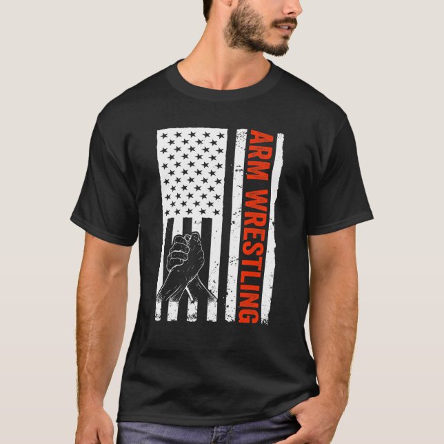 Arm Wrestler USA Flag Arm Wrestling T-Shirt (Front)