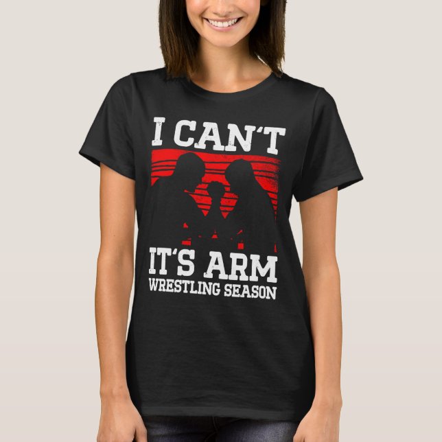 Arm Wrestling For Arm Wrestler Wrestling Athlete C T-Shirt (Front)