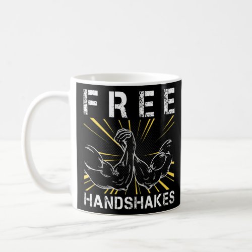 Arm Wrestling Free Handshakes  Coffee Mug