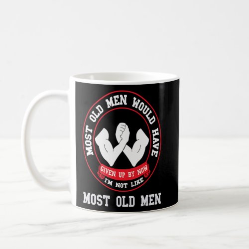 Arm Wrestling Most Old Men Armwrestling Sport Arm  Coffee Mug