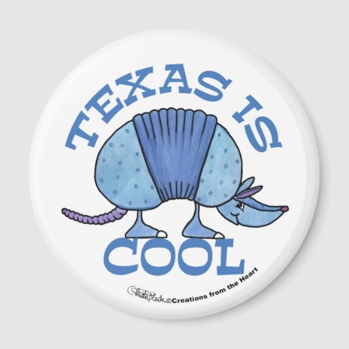 Armadillo Blue_Texas is Cool Magnet