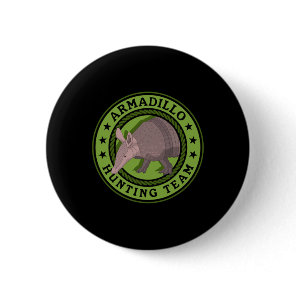 Armadillo Hunting Team Hunt Armadillos Hunters  Button