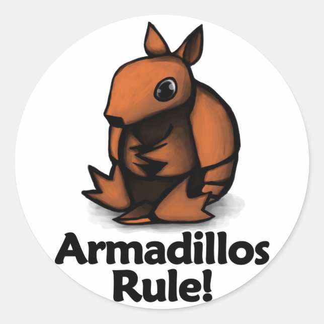 Armadillos Rule! Classic Round Sticker (Front)