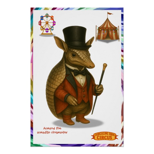 Armand, armadillo ringmaster poster (Front)