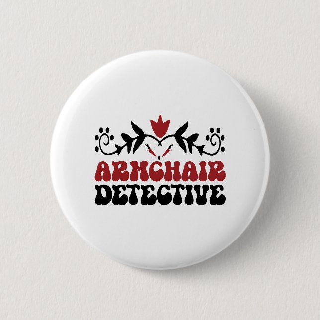 Armchair detective button (Front)