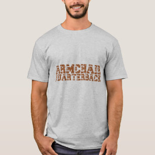 Armchair Quarterback Football Typography T-Shirt