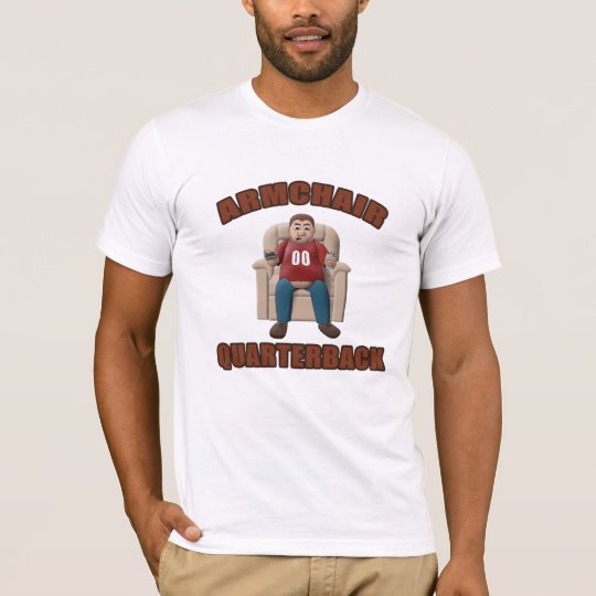 Armchair Quarterback T-Shirt