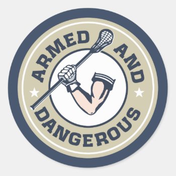 Armed And Dangerous Lacrosse Sticker by laxshop at Zazzle