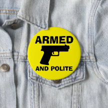 ARMED AND POLITE Button