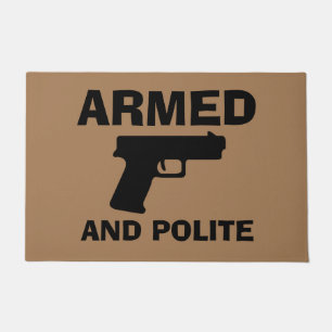 ARMED AND POLITE Door Mat