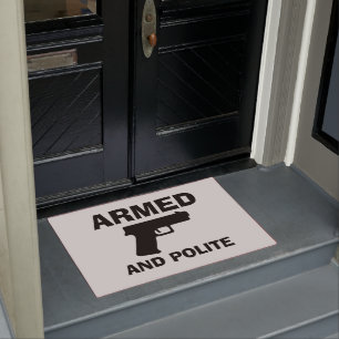 ARMED AND POLITE Door Mat
