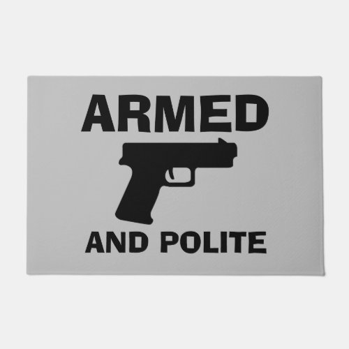 ARMED AND POLITE Door Mat