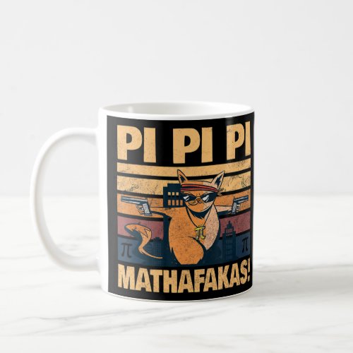 Armed Cat Pi Pi Pi Madafakas Mathafakas Funny Happ Coffee Mug
