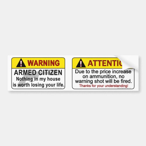 Armed Citizen Warnings Bumper Sticker