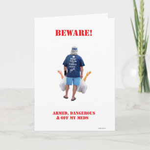 Armed & Dangerous Greeting Card