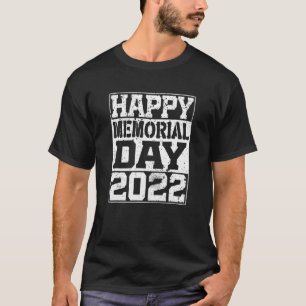 Armed Forces Day Happy Memorial Day 2022 Patriotic T-Shirt