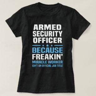 Armed Security Officer T-Shirt