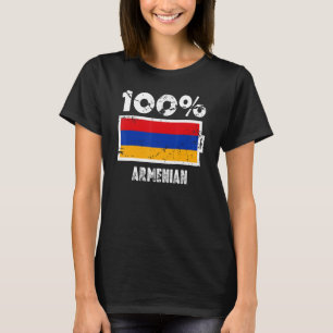 Armenia Flag Support 100 Armenian Battery Power T-Shirt