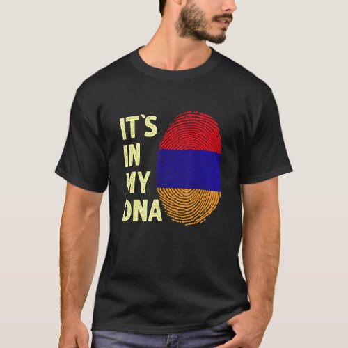 Armenia In My Dna Armenian Flag Team Armenia 1 T_Shirt