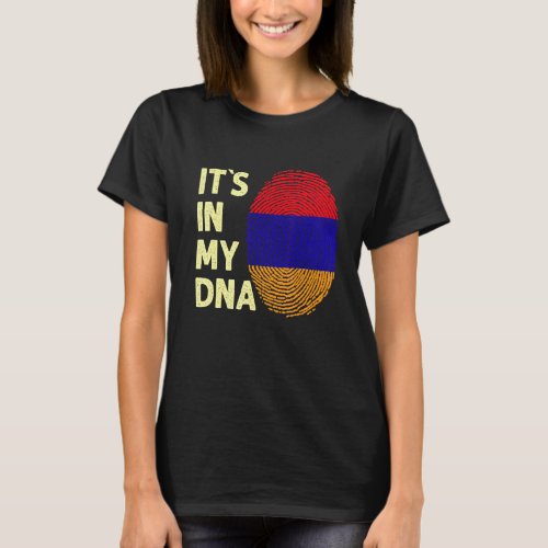 Armenia In My Dna Armenian Flag Team Armenia 1 T_Shirt