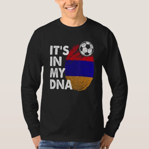 Armenia In My Dna Armenian Flag Team Armenia T_Shirt