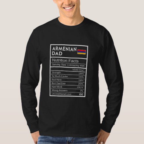 Armenian Dad Nutrition Facts National Pride  For D T_Shirt